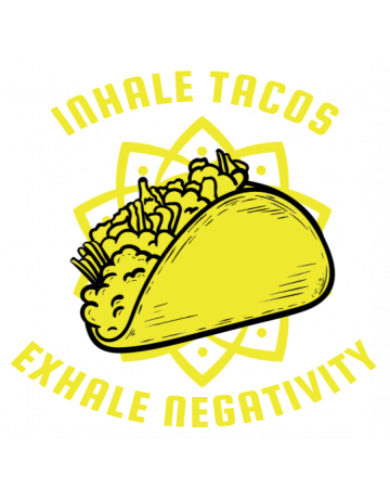 Inhale tacos
