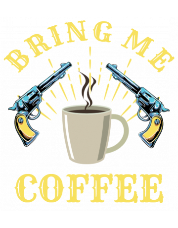 Bring me coffee