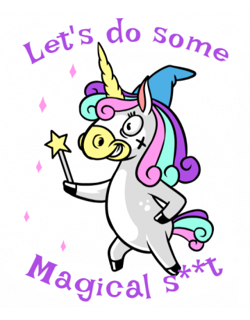 Let’s do some magical s**t