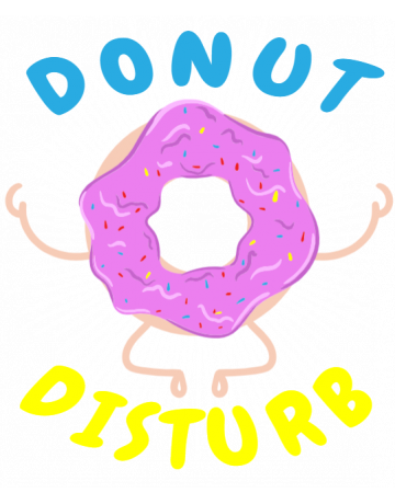 Donut disturb