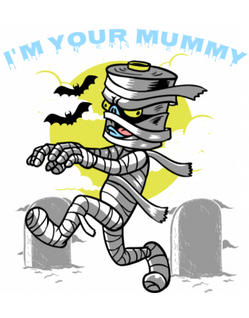 I’m your mummy