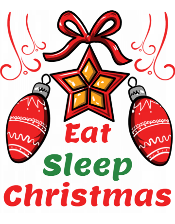 Eat sleep christmas