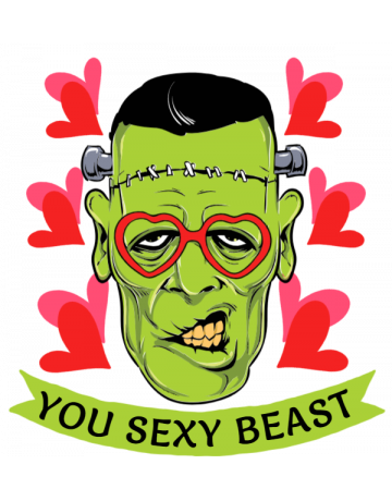 You sexy beast