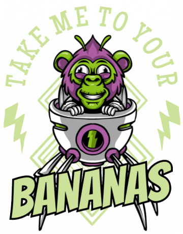 Take me to your bananas