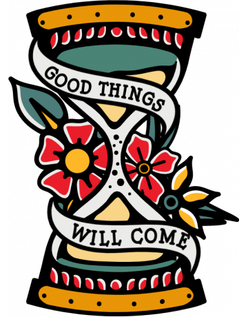 Good things will come